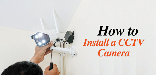 How to Install a CCTV Camera | Interface Digital Solutions