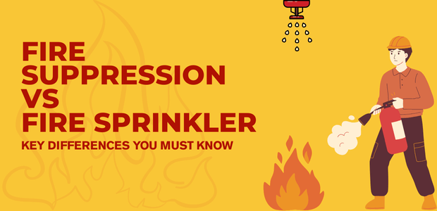 Fire Suppression vs Fire Sprinkler: Key Differences You Must Know